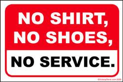 no shirt no shoes no service