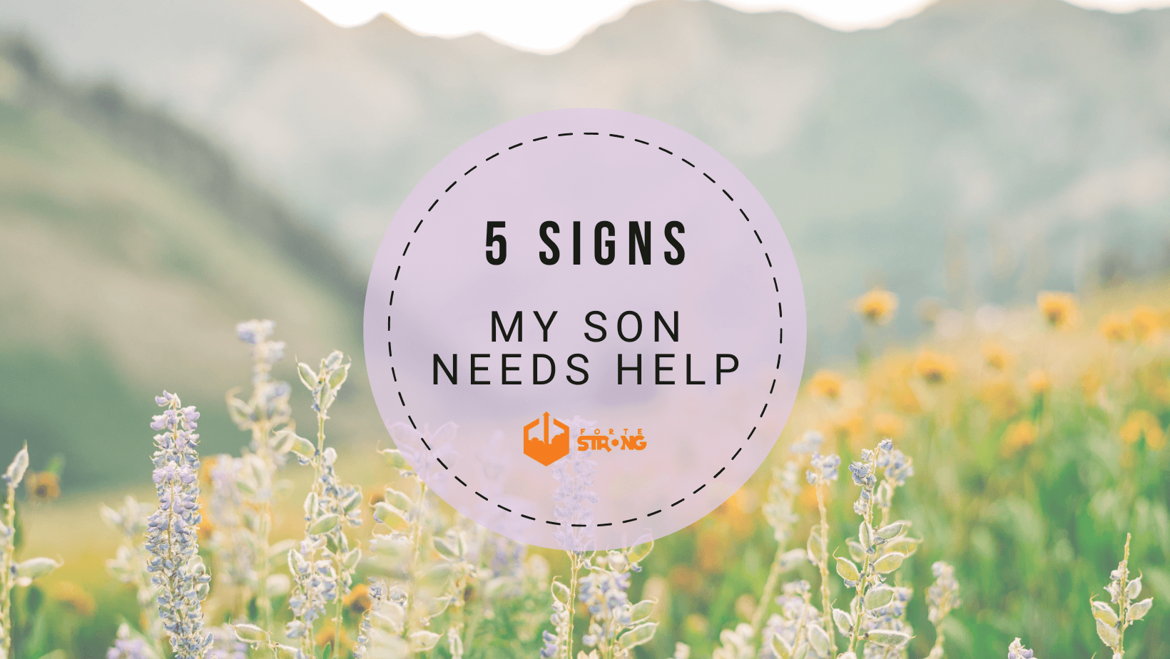 5 Signs My Son Needs Help
